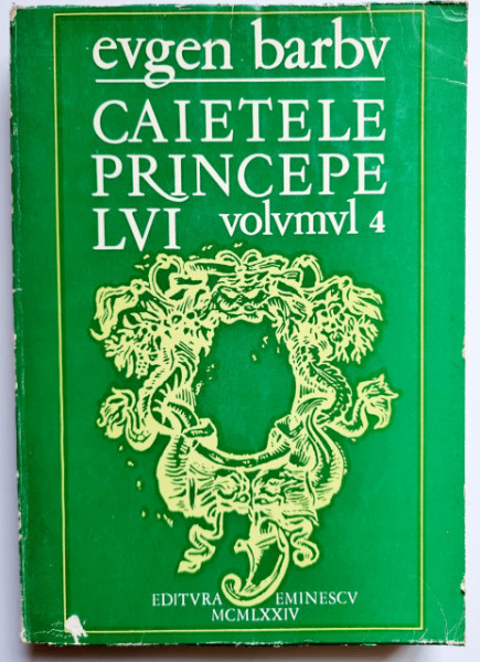 Eugen Barbu - Caietele princepelui IV