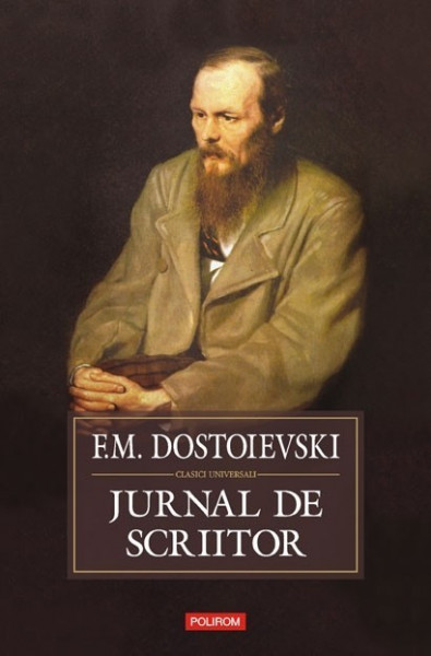F.M. Dostoievski - Jurnal de scriitor (editie hardcover)