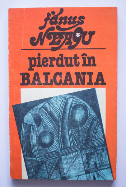 Fanus Neagu - Pierdut in Balcania