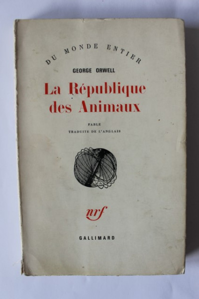 George Orwell - La Republique des Animaux (editie in limba franceza)