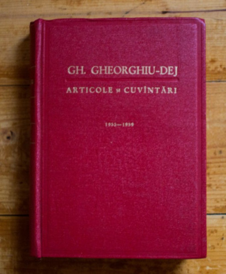 Gh. Gheorghiu-Dej - Articole si cuvantari (decembrie 1955 - iulie 1959)