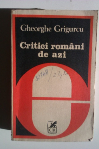 Gheorghe Grigurcu - Critici romani de azi