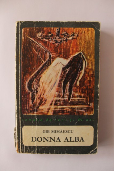 Gib Mihaescu - Donna Alba