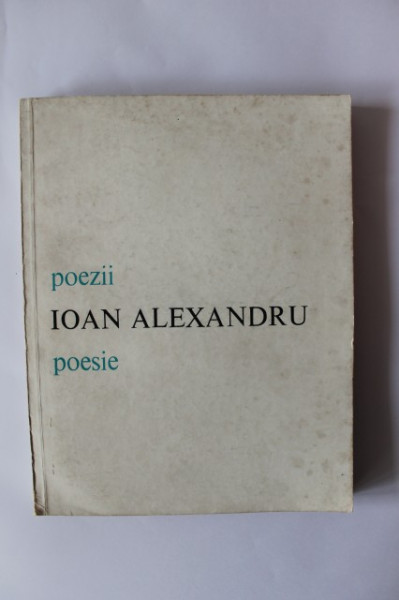Ioan Alexandru - Poezii / Poesie (editie bilingva, romano-italiana)