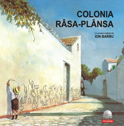 Ion Barbu (coord.) - Colonia rasa-plansa... (editie hardcover)