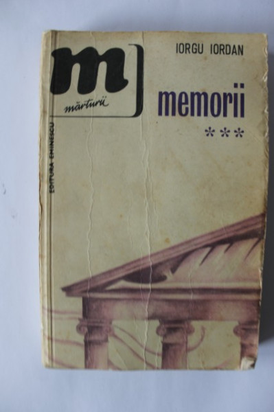 Iorgu Iordan - Memorii (vol. III)