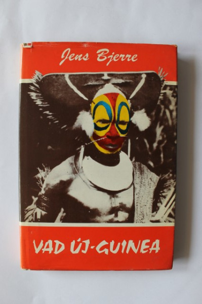 Jens Bjerre - Vad Uj-Guinea (editie hardcover)