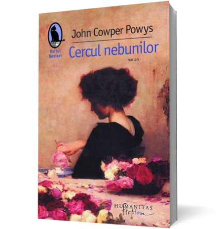 John Cowper Powys - Cercul nebunilor