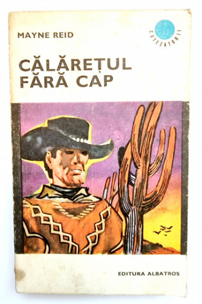 Mayne Reid - Calaretul fara cap