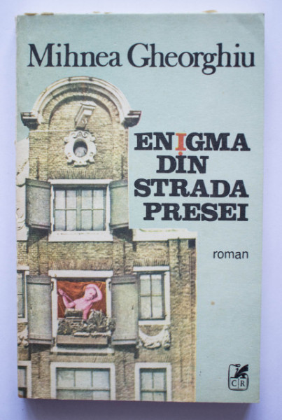 Mihnea Gheorghiu - Enigma din strada presei