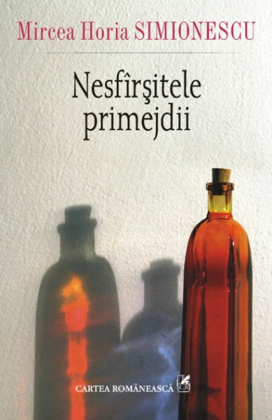 Mircea Horia Simionescu - Nesfarsitele primejdii (editie hardcover)