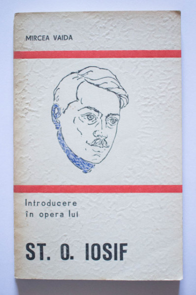 Mircea Vaida - Introducere in opera lui St. O. Iosif
