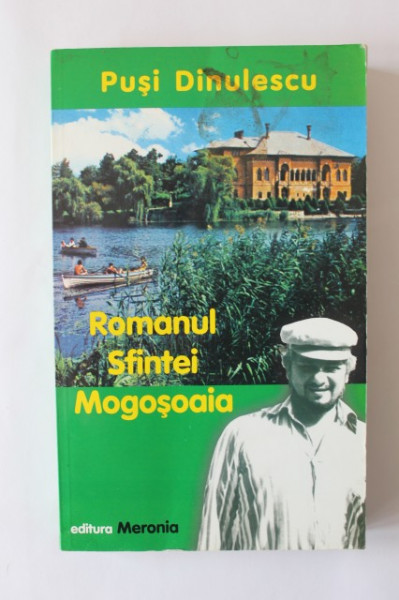 Pusi Dinulescu - Romanul Sfintei Mogosoaia
