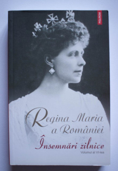 Regina Maria a Romaniei - Insemnari zilnice (1 ianuarie - 31 decembrie 1924) (vol. VI)