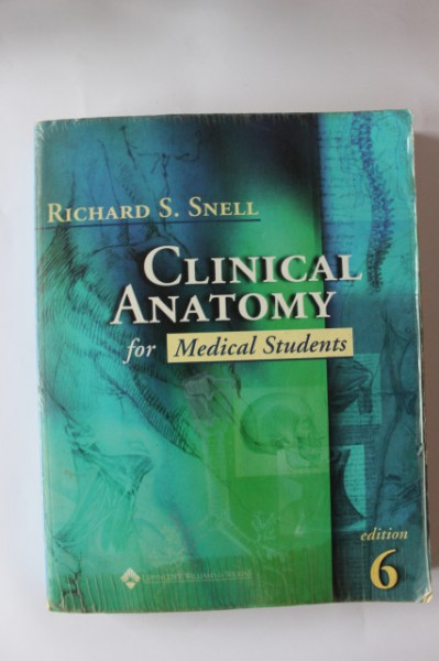 Richard S. Snell - Clinical Anatomy for Medical Students (editie in limba engleza)