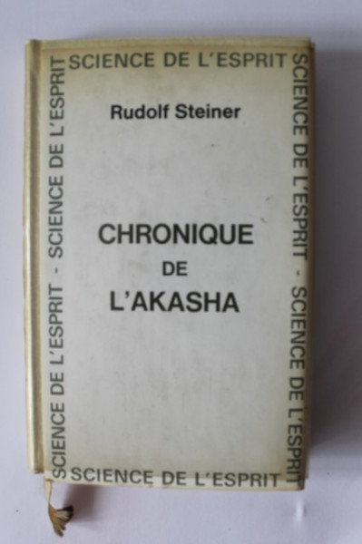 Rudolf Steiner - Chronique de l`Akasha (editie hardcover, in limba franceza)