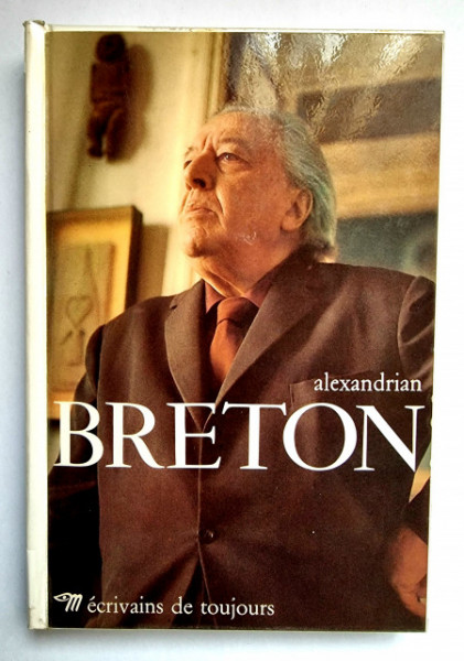 Sarane Alexandrian - Breton (editie in limba franceza, hardcover)