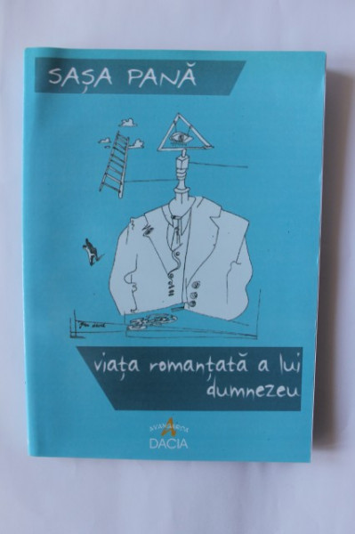 Sasa Pana - Viata romantata a lui Dumnezeu