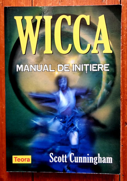 Scott Cunningham - Wicca. Manual de initiere