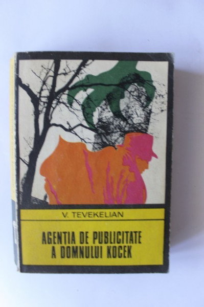 V. Tevekelian - Agentia de publicitate a domnului Kocek