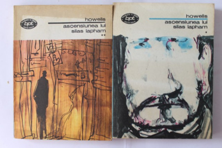 William Dean Howells - Ascensiunea lui Silas Lapham (2 vol.)