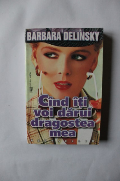 Barbara Delinsky - Cand iti voi darui dragostea mea