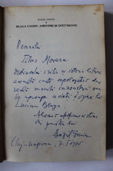 Bazil Gruia - Lucian Blaga inedit - amintiri si documente (cu autograf)