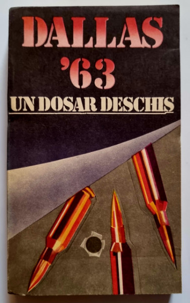 Colectiv autori - Dallas `63. Un dosar deschis