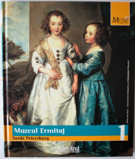 Colectiv autori - Muzeul Ermitaj (Sankt Petersburg). Colectia Marile muzee ale lumii (editie hardcover)