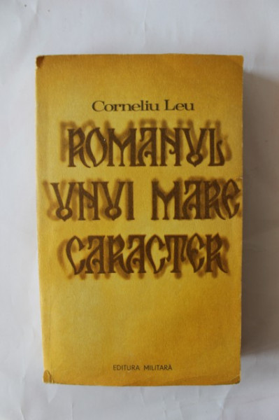 Corneliu Leu - Romanul unei zile mari