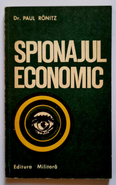 Dr. Paul Ronitz - Spionajul economic