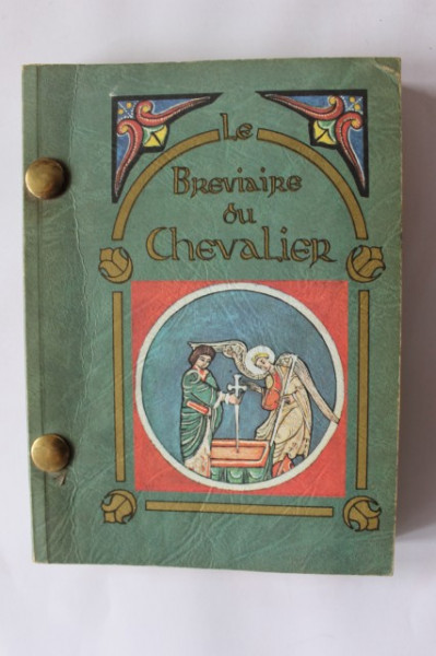 Emmanuel Yves Monin - Le Breviaire du Chevalier (editie in limba franceza)