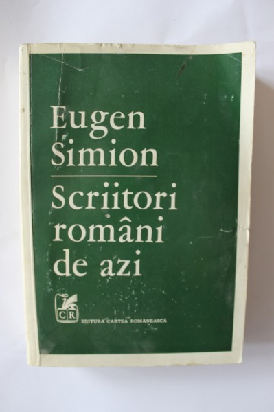 Eugen Simion - Scriitori romani de azi