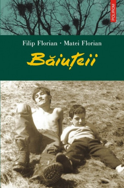 Filip Florian, Matei Florian - Baiuteii