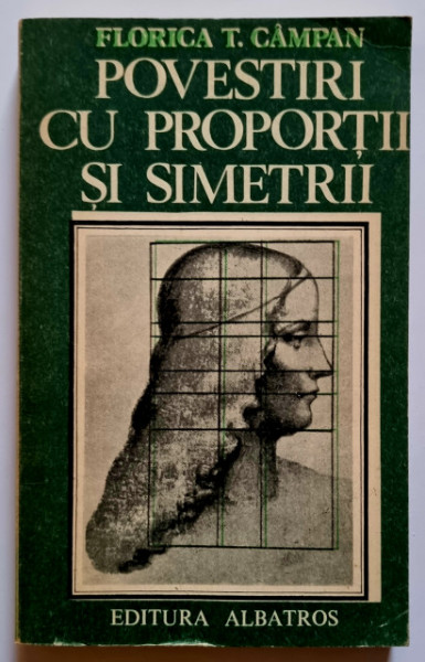 Florica T. Campan - Povestiri cu proportii si simetrii