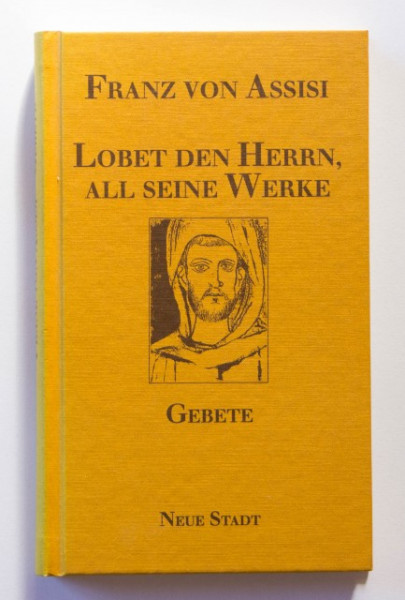 Franz von Assisi - Lobet den Herrn, all seine Werke (editie hardcover)