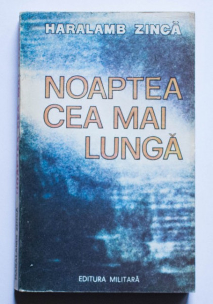 Haralamb Zinca - Noaptea cea mai lunga