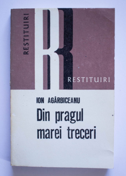 Ion Agirbiceanu - Din pragul marei treceri