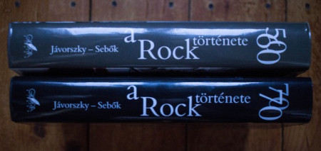 Javorszky Bela Szilard, Sebok Janos - A Rock tortenete (vol. I-II, 50-60 evek, 50 evek, editii hardcover)