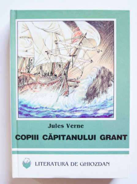 Jules Verne - Copiii capitanului Grant (editie hardcover)