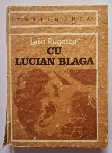 Lelia Rugescu - Cu Lucian Blaga (editie hardcover)