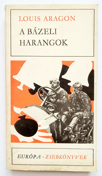 Louis Aragon - A bazeli harangok