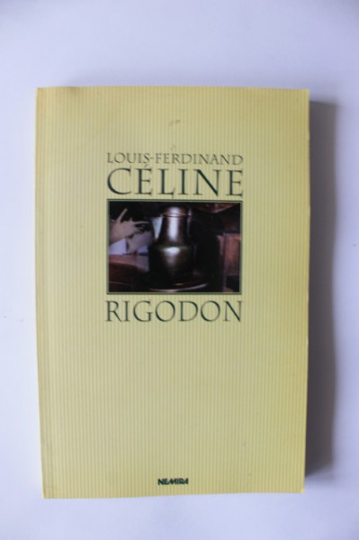Louis-Ferdinand Celine - Rigodon