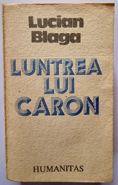 Lucian Blaga - Luntrea lui Caron