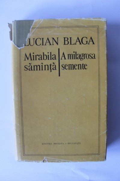 Lucian Blaga - Mirabila samanta / A milagrosa semente (editie hardcover, bilingva, romano-portugheza)
