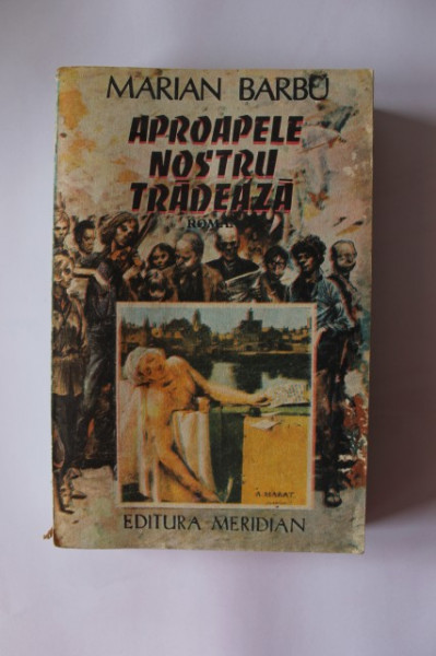 Marian Barbu - Aproapele nostru tradeaza