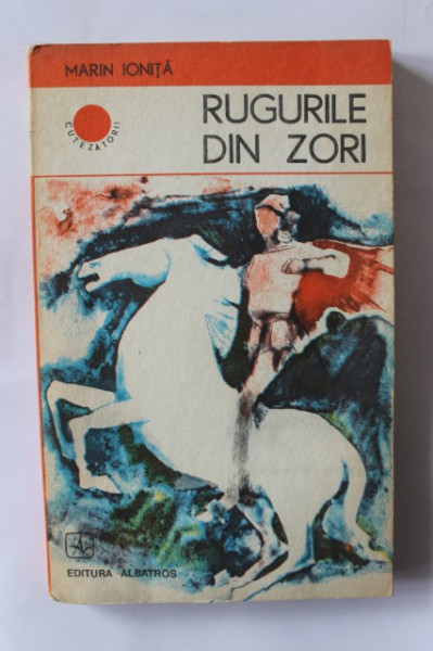 Marin Ionita - Rugurile din zori