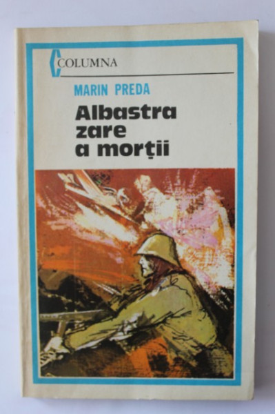 Marin Preda - Albastra zare a mortii