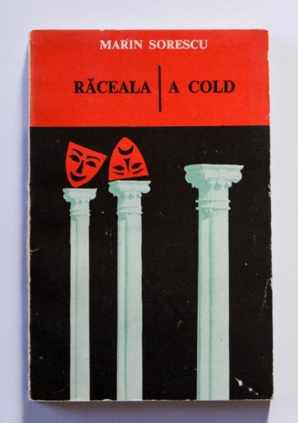 Marin Sorescu - Raceala / A cold (editie bilingva, romano-engleza)