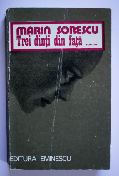 Marin Sorescu - Trei dinti din fata